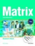 Kniha: New Matrix - Introduction - Teacher's Book (Kathy Gude). Oxford University Press, 2009 Kniha: New Matrix - Introduction - Teacher's Book (Kathy Gude). Oxford University Press, 2009