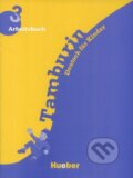 Kniha: Tamburin 3 - Arbeitsbuch (Max Hueber Verlag). Max Hueber Verlag Kniha: Tamburin 3 - Arbeitsbuch (Max Hueber Verlag). Max Hueber Verlag