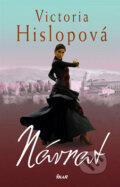 Kniha: Návrat (Victoria Hislop). Ikar CZ, 2010 Kniha: Návrat (Victoria Hislop). Ikar CZ, 2010