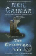 Kniha: The Graveyard Book (Neil Gaiman). Bloomsbury, 2009 Kniha: The Graveyard Book (Neil Gaiman). Bloomsbury, 2009