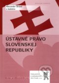 Kniha: Ústavné právo Slovenskej republiky (Alexander Bröstl a kolektív). Aleš Čeněk, 2010 Kniha: Ústavné právo Slovenskej republiky (Alexander Bröstl a kolektív). Aleš Čeněk, 2010