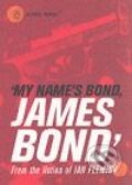 My Name&#039;s Bond, James Bond - Ian Fleming, 2001