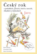 Kniha: Český rok - Jaro (Karel Plicka). Mladá fronta, 2010 Kniha: Český rok - Jaro (Karel Plicka). Mladá fronta, 2010