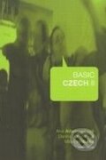 Kniha: Basic Czech II. (Ana Adamovičová a kolektiv). Karolinum, 2008 Kniha: Basic Czech II. (Ana Adamovičová a kolektiv). Karolinum, 2008