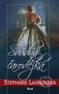 Kniha: Svůdná čarodějka (Stephanie Laurens), 2009 Kniha: Svůdná čarodějka (Stephanie Laurens), 2009