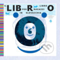 Kniha: Il libro per ragazzi slovacchia (Ľubica Kepštová). Slovenské literárne centrum, 2009 Kniha: Il libro per ragazzi slovacchia (Ľubica Kepštová). Slovenské literárne centrum, 2009