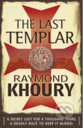 Kniha: The Last Templar (Raymond Khoury). Orion, 2009 Kniha: The Last Templar (Raymond Khoury). Orion, 2009