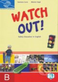 Kniha: Watch Out - students book B (Damiana Covre a Melanie Segal). INFOA, 2010 Kniha: Watch Out - students book B (Damiana Covre a Melanie Segal). INFOA, 2010