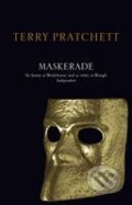 Kniha: Maskerade (Terry Pratchett). Corgi Books, 2005 Kniha: Maskerade (Terry Pratchett). Corgi Books, 2005