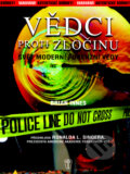 Kniha: Vědci proti zločinu (Brian Innes). Naše vojsko CZ, 2010 Kniha: Vědci proti zločinu (Brian Innes). Naše vojsko CZ, 2010