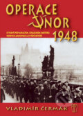 Kniha: Operace únor 1948 (Vladimír Čermák). Naše vojsko CZ, 2010 Kniha: Operace únor 1948 (Vladimír Čermák). Naše vojsko CZ, 2010