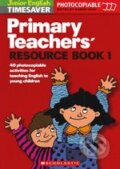 Kniha: Primary Teachers' Resource Book 1 (Karen Gray). Scholastic, 1998 Kniha: Primary Teachers' Resource Book 1 (Karen Gray). Scholastic, 1998