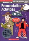 Kniha: Pronunciation Activities (Bill Bowler). Scholastic, 2005 Kniha: Pronunciation Activities (Bill Bowler). Scholastic, 2005