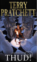 Kniha: Thud! (Terry Pratchett). Corgi Books, 2006 Kniha: Thud! (Terry Pratchett). Corgi Books, 2006
