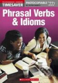 Kniha: Phrasal Verbs & Idioms (Peter Dainty). Scholastic, 2002 Kniha: Phrasal Verbs & Idioms (Peter Dainty). Scholastic, 2002
