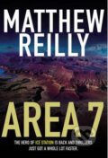 Kniha: Area 7 (Matthew Reilly). Pan Macmillan, 2002 Kniha: Area 7 (Matthew Reilly). Pan Macmillan, 2002
