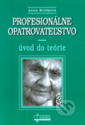Kniha: Profesionálne opatrovateľstvo (Anna Krišková). Osveta, 2010 Kniha: Profesionálne opatrovateľstvo (Anna Krišková). Osveta, 2010