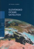 Kniha: Slovensko očami satelitov (Ján Feranec a kolektív), 2010 Kniha: Slovensko očami satelitov (Ján Feranec a kolektív), 2010