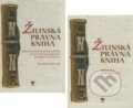 Kniha: Žilinská právna kniha (set dvoch titulov) (Rudolf Kuchar). VEDA, 2009 Kniha: Žilinská právna kniha (set dvoch titulov) (Rudolf Kuchar). VEDA, 2009