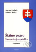 Kniha: Štátne právo Slovenskej republiky (Ľubor Cibulka a Marian Posluch). Heuréka, 2009 Kniha: Štátne právo Slovenskej republiky (Ľubor Cibulka a Marian Posluch). Heuréka, 2009