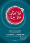 Kniha: Dávná kletba (Marianne Curleyová). Jota, 2010 Kniha: Dávná kletba (Marianne Curleyová). Jota, 2010
