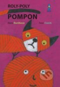 Kniha: Roly-Poly Pompon (Mária Ďuríčková). Buvik Kniha: Roly-Poly Pompon (Mária Ďuríčková). Buvik