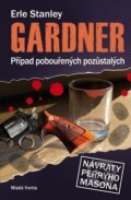 Kniha: Případ pobouřených pozůstalých (Erle Stanley Gardner). Mladá fronta, 2010 Kniha: Případ pobouřených pozůstalých (Erle Stanley Gardner). Mladá fronta, 2010