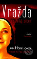 Kniha: Vražda na Velký pátek (Lee Harrisová). Motto, 2010 Kniha: Vražda na Velký pátek (Lee Harrisová). Motto, 2010