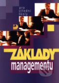 Kniha: Základy managementu pro střední školy (Jaromír Veber). Fortuna, 2003 Kniha: Základy managementu pro střední školy (Jaromír Veber). Fortuna, 2003