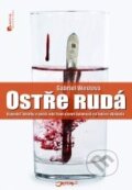 Kniha: Ostře rudá (Gabriel Weston). Jota, 2010 Kniha: Ostře rudá (Gabriel Weston). Jota, 2010