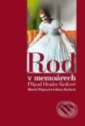 Kniha: Rod v memoárech (Alena Zachová a Marcin Filipowicz). Pavel Mervart, 2010 Kniha: Rod v memoárech (Alena Zachová a Marcin Filipowicz). Pavel Mervart, 2010