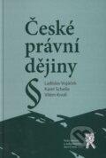 Kniha: České právní dějiny (Karel Schelle, Ladislav Vojáček a Vilém Knoll). Aleš Čeněk, 2010 Kniha: České právní dějiny (Karel Schelle, Ladislav Vojáček a Vilém Knoll). Aleš Čeněk, 2010