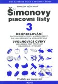 Kniha: Šimonovy pracovní listy 3 (Markéta Mlčochová). Portál, 2010 Kniha: Šimonovy pracovní listy 3 (Markéta Mlčochová). Portál, 2010