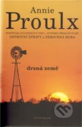 Kniha: Drsná země (Annie Proulx). Vyšehrad, 2010 Kniha: Drsná země (Annie Proulx). Vyšehrad, 2010