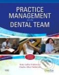 Practice Management for the Dental Team - Betty Ladley Finkbeiner, Ann Arbor, Charles Allan Finkbeiner, Mosby, 2010