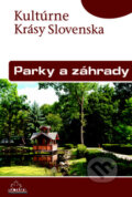 Kniha: Parky a záhrady (Natália Režná a kolektiv). DAJAMA, 2010 Kniha: Parky a záhrady (Natália Režná a kolektiv). DAJAMA, 2010