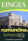 Kniha: Rumunčina - konverzácia (Lingea). Lingea, 2010 Kniha: Rumunčina - konverzácia (Lingea). Lingea, 2010