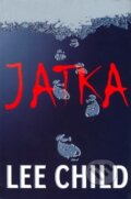 Kniha: Jatka (Lee Child). BB/art, 2010 Kniha: Jatka (Lee Child). BB/art, 2010