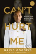Kniha: Can't Hurt Me (Clean Edition) (David Goggins). Lioncrest Publishing, 2020 Kniha: Can't Hurt Me (Clean Edition) (David Goggins). Lioncrest Publishing, 2020