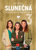 Kniha: Slunečná 3 (René Decastelo). Ikar CZ, 2021 Kniha: Slunečná 3 (René Decastelo). Ikar CZ, 2021