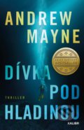 Kniha: Dívka pod hladinou (Andrew Mayne). Kalibr, 2021 Kniha: Dívka pod hladinou (Andrew Mayne). Kalibr, 2021