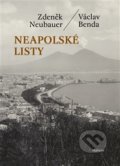 Kniha: Neapolské listy (Václav Benda a Zdeněk Neubauer). Malvern, 2021 Kniha: Neapolské listy (Václav Benda a Zdeněk Neubauer). Malvern, 2021