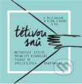 Kniha: Tětivou snů (Dora Bouzková, Jan Čtvrtník, Kateřina Šplíchalová, Markéta Dvořáková, Miloslav Klíma, Tomáš Legierski, Vladimír Novák a Zuzana Nováková Hilská). Kant, 2021 Kniha: Tětivou snů (Dora Bouzková, Jan Čtvrtník, Kateřina Šplíchalová, Markéta Dvořáková, Miloslav Klíma, Tomáš Legierski, Vladimír Novák a Zuzana Nováková Hilská). Kant, 2021