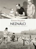 Kniha: Neználci (Étienne Davodeau). Malvern, 2021 Kniha: Neználci (Étienne Davodeau). Malvern, 2021