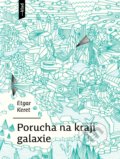 Kniha: Porucha na kraji galaxie (Etgar Keret), 2021 Kniha: Porucha na kraji galaxie (Etgar Keret), 2021