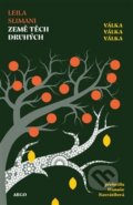 Kniha: Země těch druhých: Válka, válka, válka (Leila Slimani). Argo, 2021 Kniha: Země těch druhých: Válka, válka, válka (Leila Slimani). Argo, 2021
