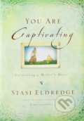 Kniha: You Are Captivating (Stasi Eldredge). Thomas Nelson Publishers, 2014 Kniha: You Are Captivating (Stasi Eldredge). Thomas Nelson Publishers, 2014