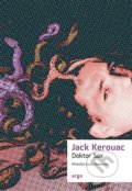 Kniha: Doktor Sax (Jack Kerouac). Argo, 2022 Kniha: Doktor Sax (Jack Kerouac). Argo, 2022
