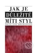 Kniha: Jak je důležité míti styl (Nakladatelství Lidové noviny). Nakladatelství Lidové noviny, 2021 Kniha: Jak je důležité míti styl (Nakladatelství Lidové noviny). Nakladatelství Lidové noviny, 2021
