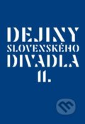 Kniha: Dejiny slovenského divadla II. (Vladimír Štefko). Divadelný ústav, 2020 Kniha: Dejiny slovenského divadla II. (Vladimír Štefko). Divadelný ústav, 2020